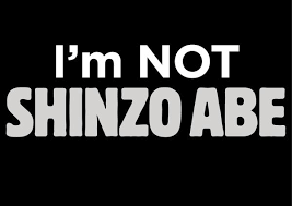 i am not shinzo abe
